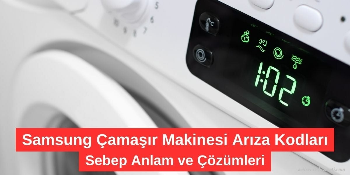 Samsung Çamaşır Makinesi Arıza Kodları